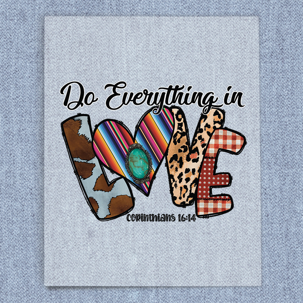 Do Everything In Love