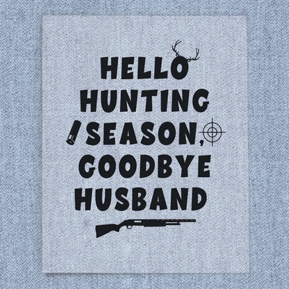 Hello Hunting Goodbye Husband