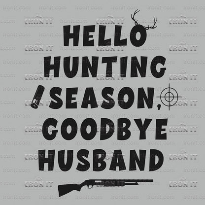 Hello Hunting Goodbye Husband