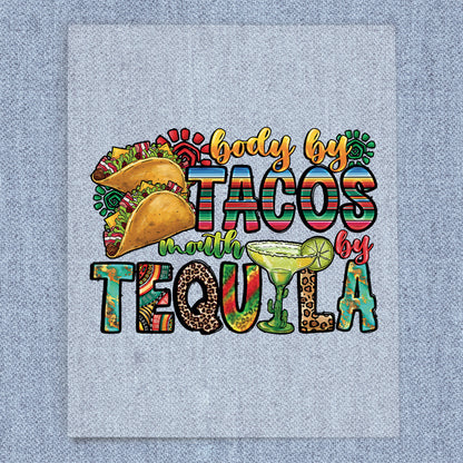 Body By Tacos Mouth By Tequila