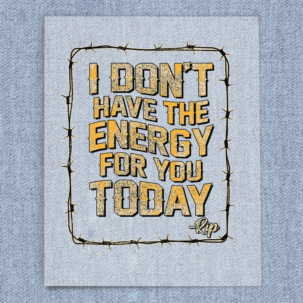 Don't Have the Energy