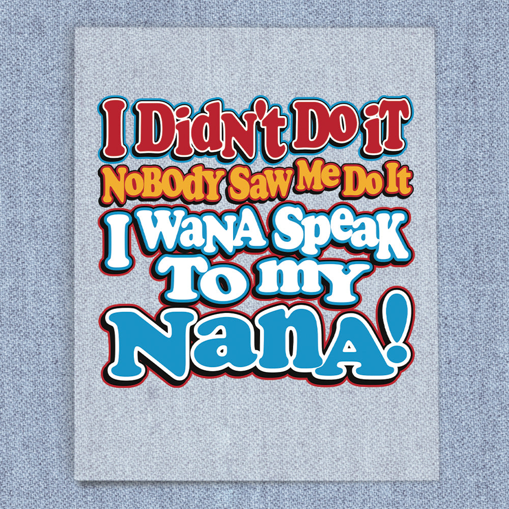 I Didn't Do It Nana