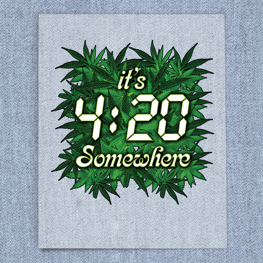 It's 4:20 Somewhere