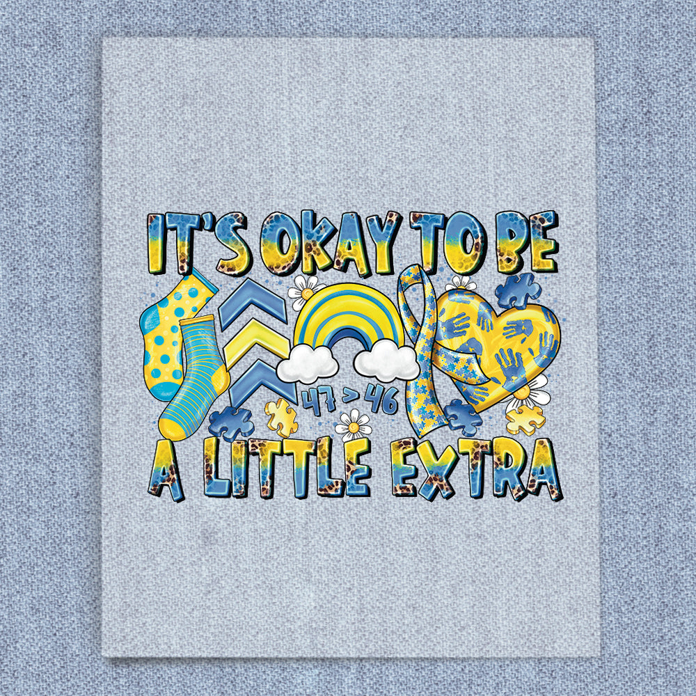 It's Okay To Be A Little Extra