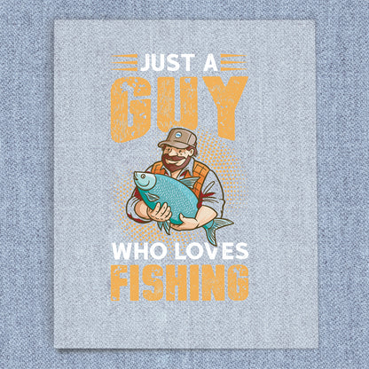 Just A Guy Who Loves Fishing